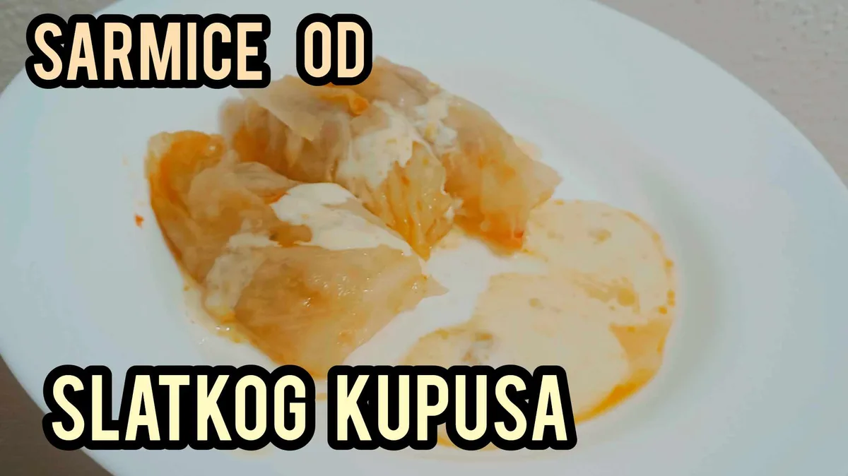 SARMICE OD SLATKOG KUPUSA – Jelo koje će Vas očarati