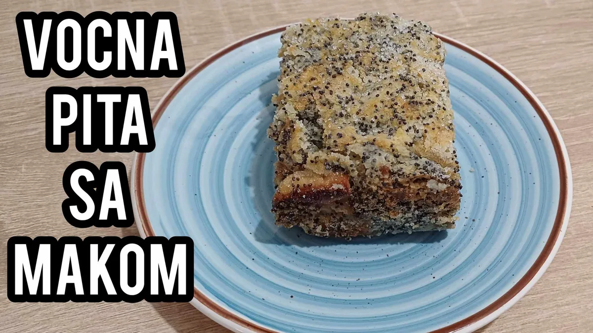 VOĆNA PITA SA MAKOM – Jednostavno, jako ukusno i sočno